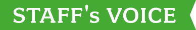 STAFF's VOICE
