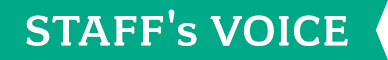 STAFF's VOICE